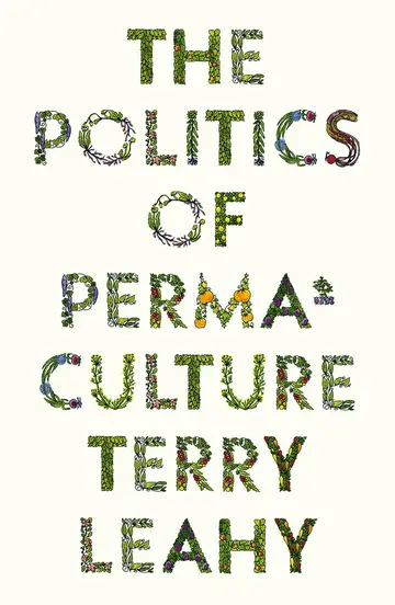 Cover of The Politics of Perma-Culture