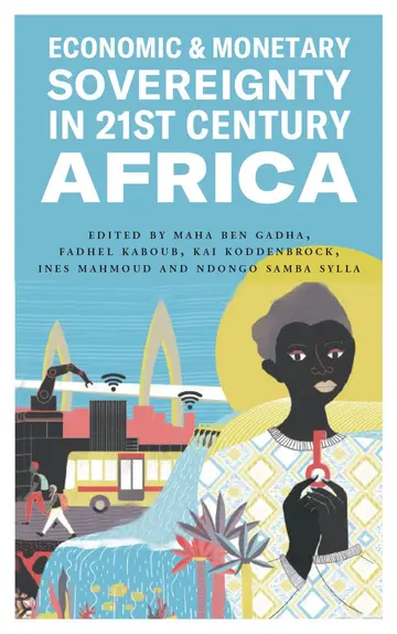 Cover of Economic & Monetary Sovereignty in 21st Century Africa