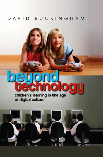 Cover of Beyond Technology - Children's Learning in the Age of Digital Culture