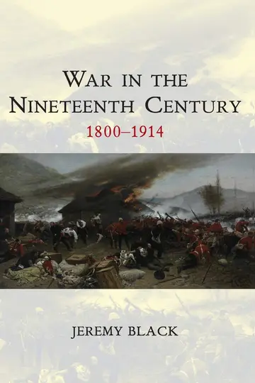 Cover of War in the Nineteenth Century, 1800-1914