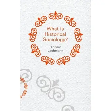 Cover of What Is Historical Sociology?