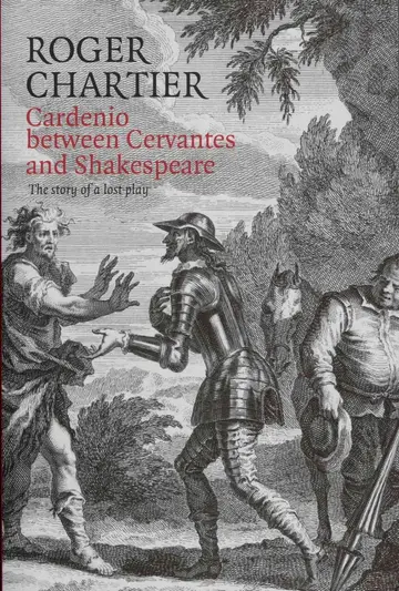 Cover of Cardenio Between Cervantes and Shakespeare