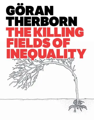 Cover of The Killing Fields of Inequality