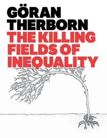 Cover of The Killing Fields of Inequality
