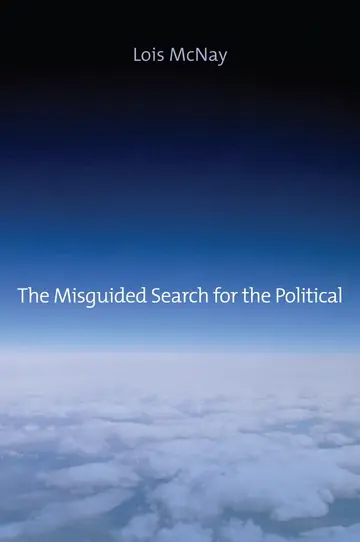 Cover of The Misguided Search for the Political