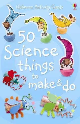 Cover of 50 Science things to make and do Cards