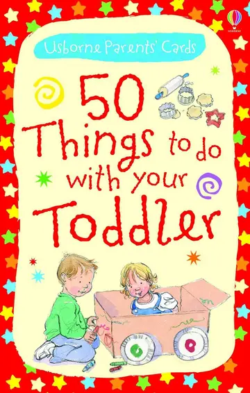 Cover of 50 Things to Do with Your Toddler