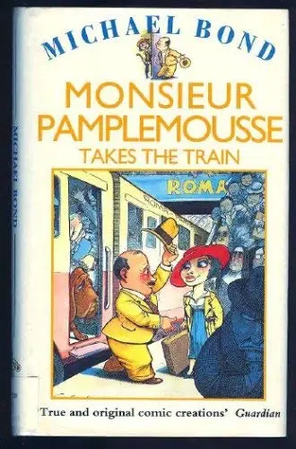 Cover of Monsieur Pamplemousse Takes the Train
