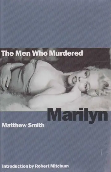 Cover of The Men Who Murdered Marilyn