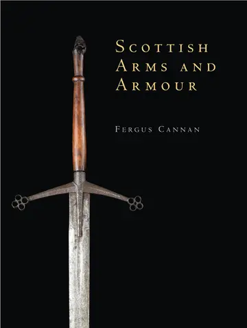 Cover of Scottish Arms and Armour (Shire Collections)