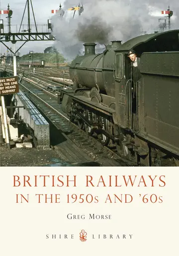 Cover of British Railways in the 1950s and '60s