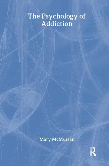 Cover of The Psychology of Addiction