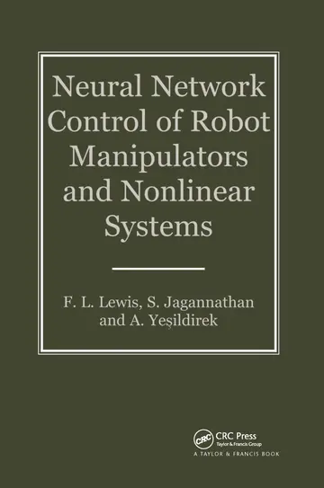 Cover of Neural Network Control of Robot Manipulators and Non-Linear Systems