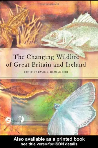 Cover of The Changing Wildlife of Great Britain and Ireland