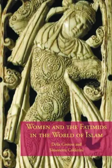 Cover of Women and the Fatimids in the World of Islam