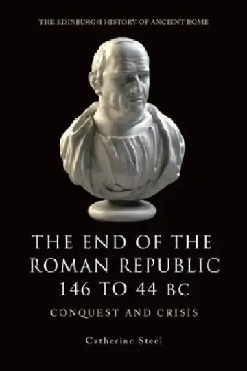Cover of The End of the Roman Republic, 146 to 44 BC