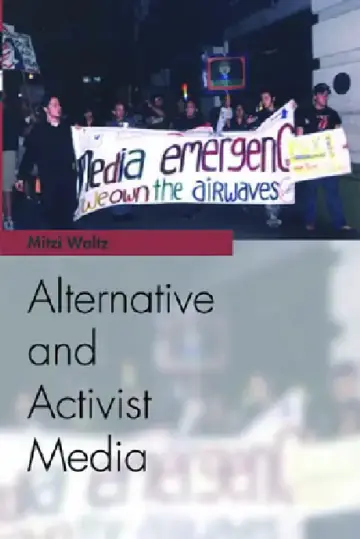 Cover of Alternative and Activist Media