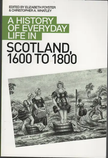 Cover of A History of Everyday Life in Scotland, 1600 to 1800