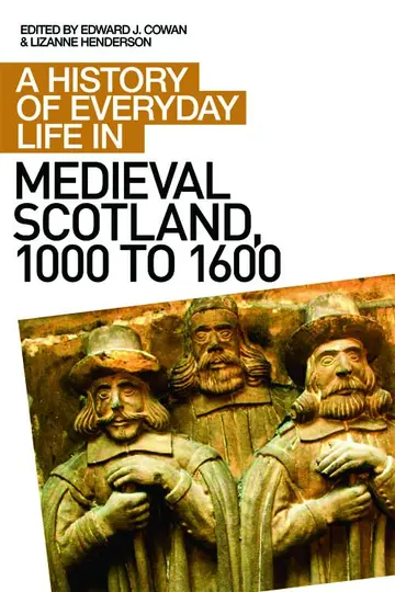 Cover of A History of Everyday Life in Medieval Scotland