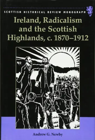 Cover of Ireland, Radicalism, and the Scottish Highlands, c. 1870-1912