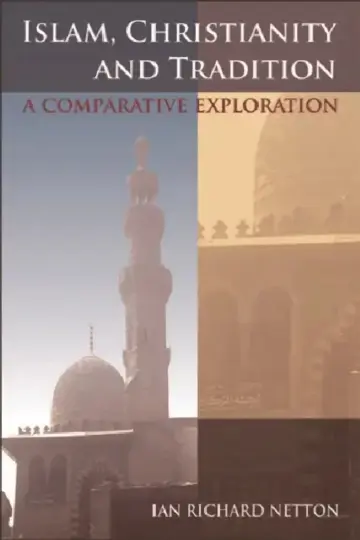 Cover of Islam, Christianity and Tradition