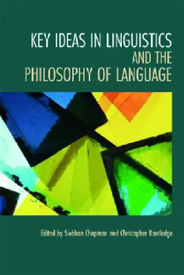 Cover of Key Ideas in Linguistics and the Philosophy of Language