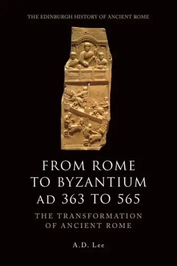 Cover of From Rome to Byzantium, AD 363 to 565