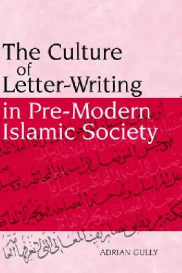 Cover of The Culture of Letter-Writing in Pre-Modern Islamic Society
