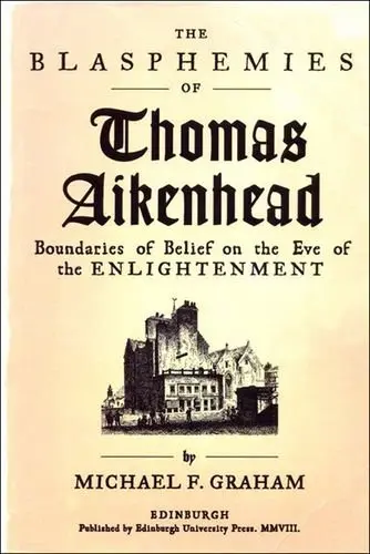 Cover of The Blasphemies of Thomas Aikenhead