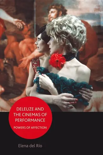 Cover of Deleuze and the Cinemas of Performance