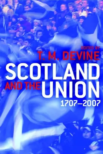 Cover of Scotland and the Union, 1707-2007