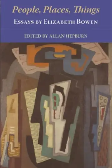 Cover of People, Places, Things - Essays by Elizabeth Bowen