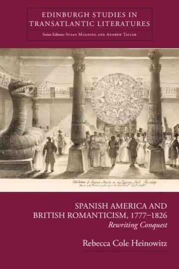 Cover of Spanish America and British Romanticism, 1777-1826