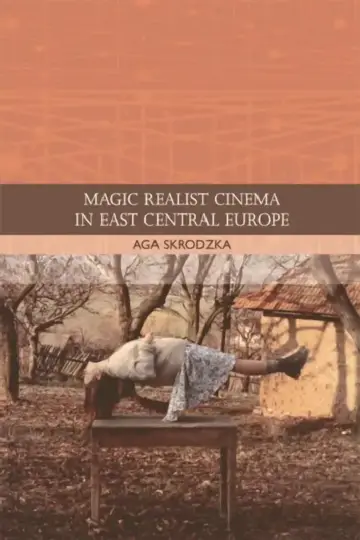 Cover of Magic Realist Cinema in East Central Europe