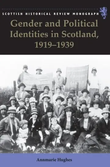 Cover of Gender and Political Identities in Scotland, 1919-1939