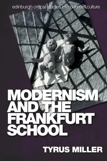 Cover of Modernism and the Frankfurt School