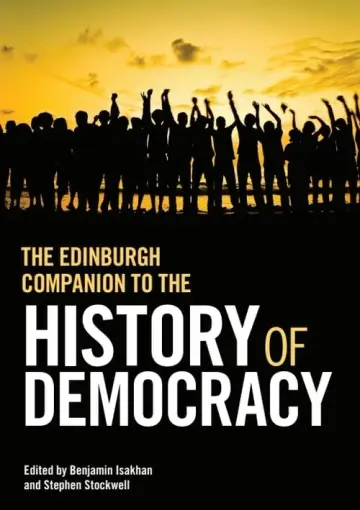 Cover of The Edinburgh Companion to the History of Democracy