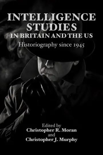 Cover of Intelligence Studies in Britain and the US