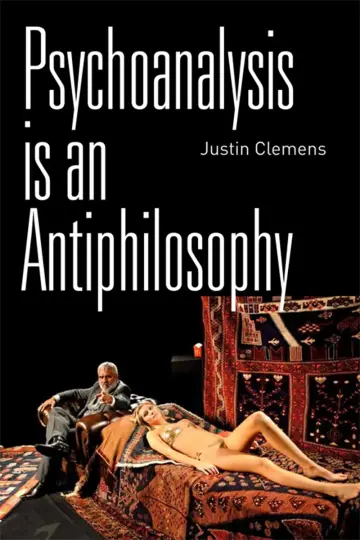 Cover of Psychoanalysis Is an Antiphilosophy