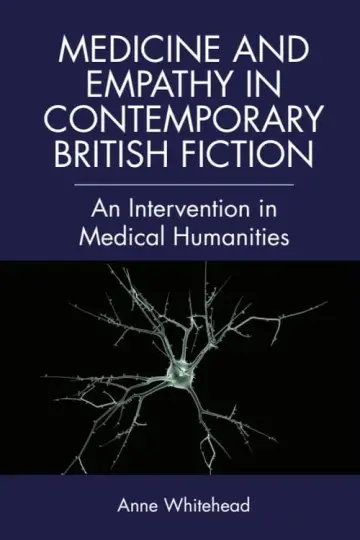 Cover of Medicine and Empathy in Contemporary British Fiction