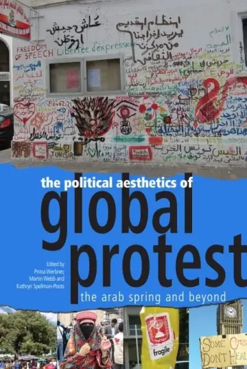 Cover of The Political Aesthetics of Global Protest