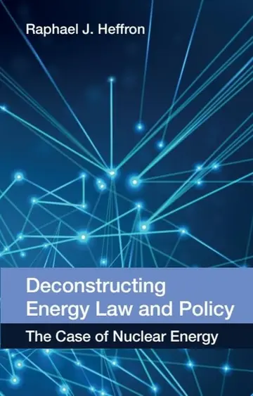 Cover of Deconstructing Energy Law and Policy