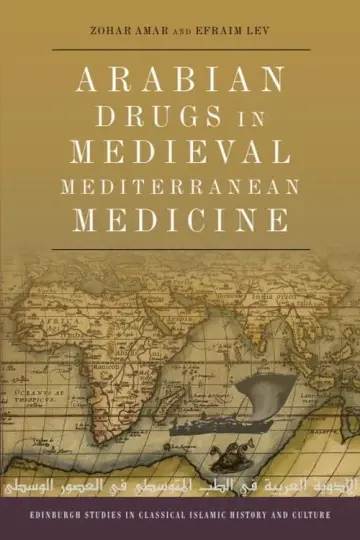 Cover of Arabian Drugs in Medieval Mediterranean Medicine