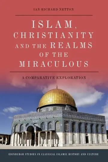 Cover of Islam, Christianity and the Realms of the Miraculous