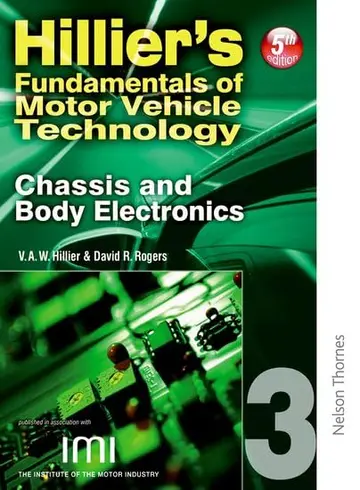 Cover of Hilliers Fundamentals of Motor Vehicle Technology 5th Edition Book 3 Chassis and Body Electronics