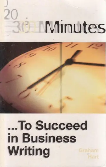 Cover of 30 Minutes to Succeed in Business Writing