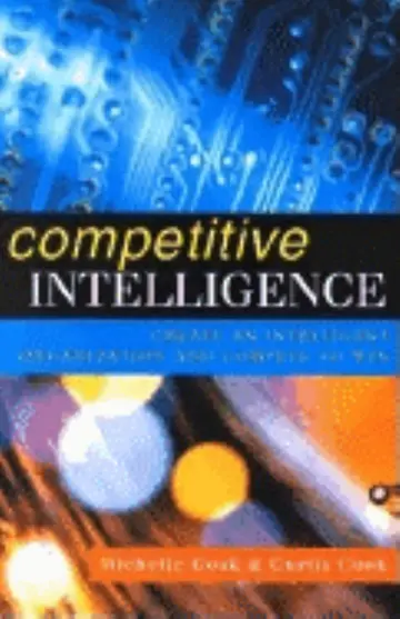 Cover of Competitive Intelligence A Guide to Your Organiz