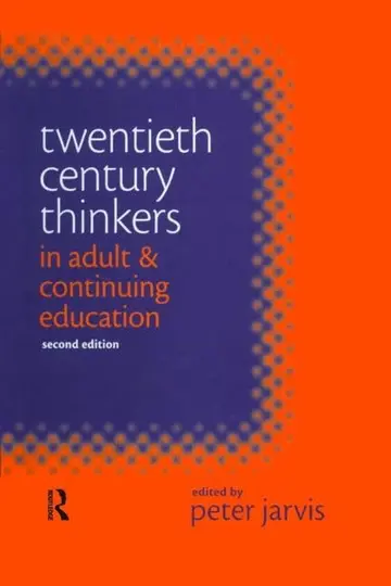 Cover of Twentieth Century Thinkers in Adult & Continuing Education