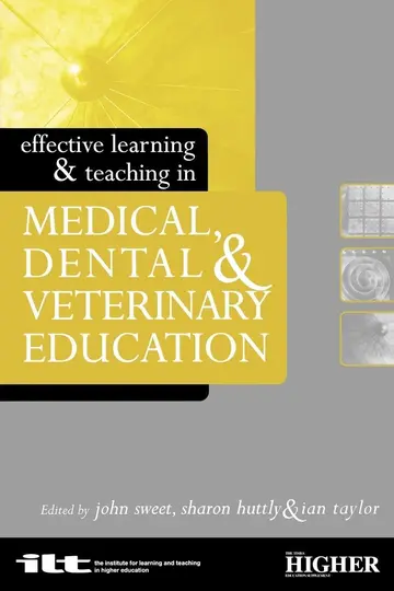 Cover of Effective Learning & Teaching in Medical, Dental & Veterinary Education