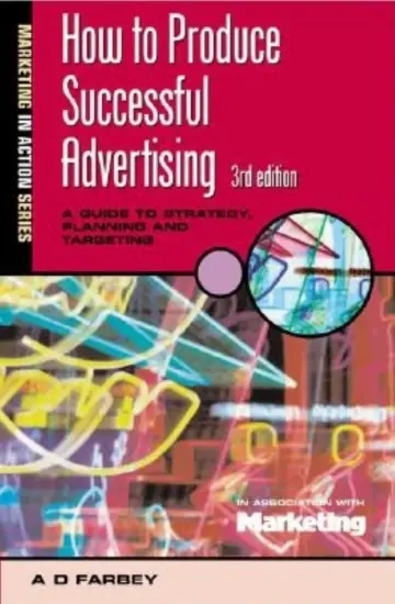Cover of How to Produce Successful Advertising 3rd Edn